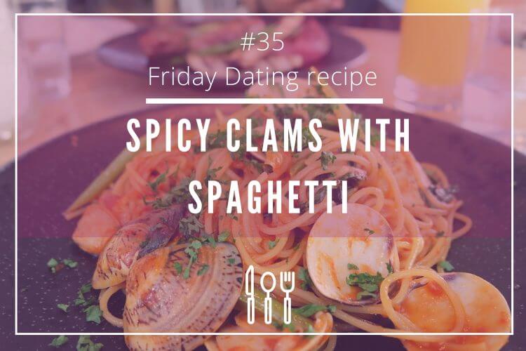 Spicy Clams with Spaghetti