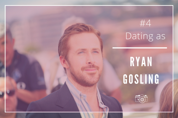 Dating as Ryan Gosling