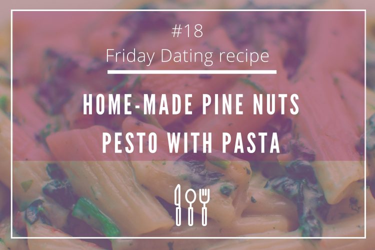 Home-made pine nuts pesto with pasta for an intimate date