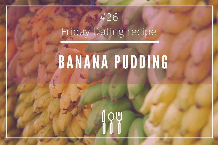 Friday dating recipe banana