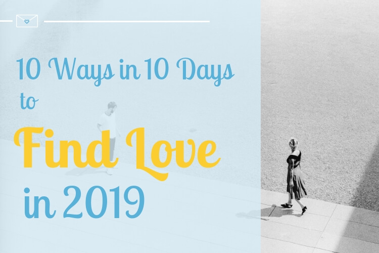 10 way find love 2019
