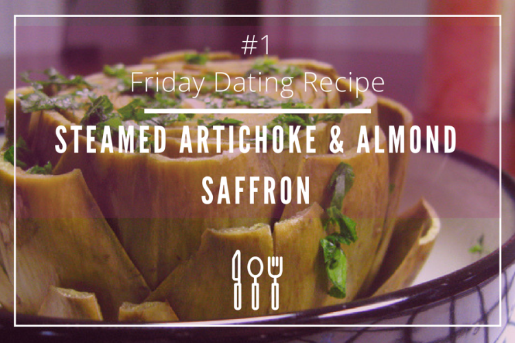 Steamed artichokes with almond Saffron for an intimate date