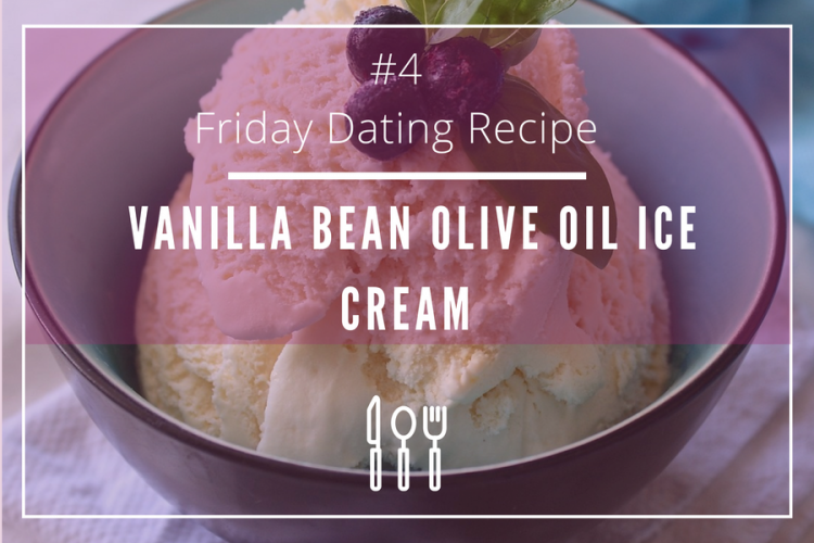 Vanilla Bean Olive oil Ice cream for a charming date